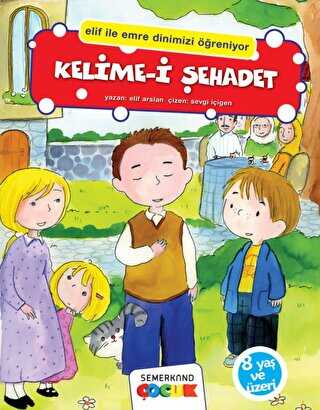 Kelime-i Şehadet - Semerkand Çocuk Yayınları