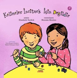 Kelimeler İncitmek İçin Değildir - Nobel Çocuk