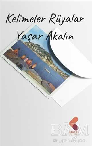 Kelimeler Rüyalar - Klaros Yayınları