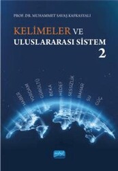 Kelimeler ve Uluslararası Sistem 2 - Nobel Akademik Yayıncılık
