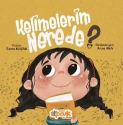 Kelimelerim Nerede - Siyer Çocuk Yayınları