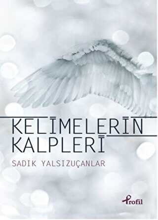 Kelimelerin Kalpleri - Profil Kitap