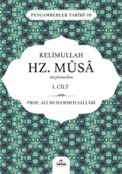 Kelimullah Hz. Musa Aleyhisselam 1. Cilt - Ravza Yayınları