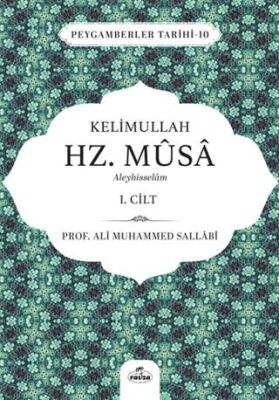 Kelimullah Hz. Musa Aleyhisselam 1. Cilt - 1