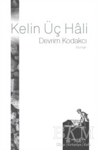 Kelin Üç Hali - Akıl Çelen Kitaplar