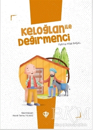 Keloğlan İle Değirmenci - Türkiye Diyanet Vakfı Yayınları