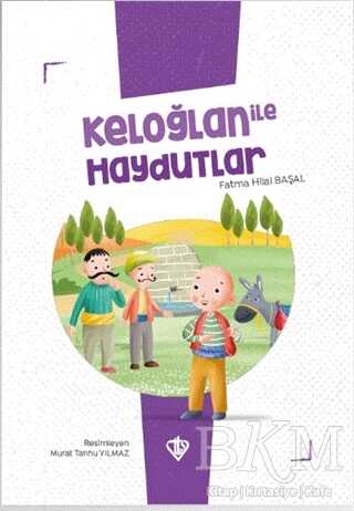 Keloğlan İle Haydutlar - Türkiye Diyanet Vakfı Yayınları