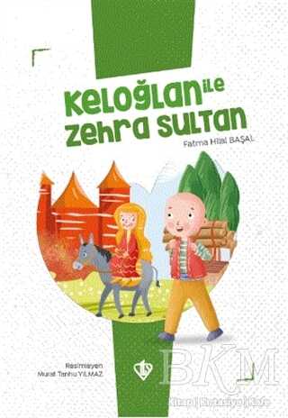Keloğlan İle Zehra Sultan - Türkiye Diyanet Vakfı Yayınları