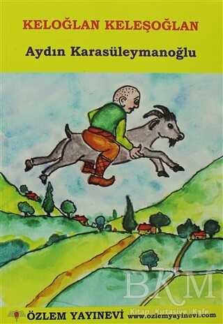 Keloğlan Keleşoğlan - Özlem Yayınevi