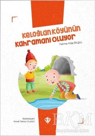 Keloğlan Köyünün Kahramanı Oluyor - Türkiye Diyanet Vakfı Yayınları