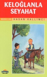 Keloğlanla Seyahat - Hikmet Neşriyat - Kafdağı Gençlik Kitapları