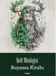 Kelt Mitolojisi Boyama Kitabı - Maya Kitap