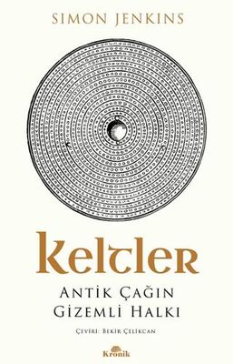 Keltler Antik Çağın Gizemli Halkı - 1