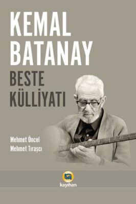 Kemal Batanay Beste Külliyatı - 1
