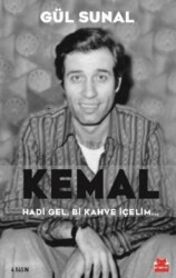 Kemal Hadi Gel, Bi Kahve İçelim... - Kırmızı Kedi Yayınevi