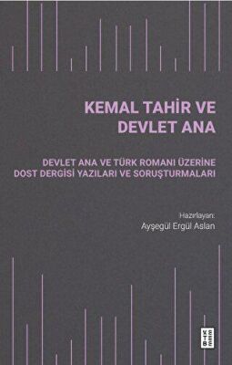 Kemal Tahir ve Devlet Ana - 1