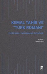 Kemal Tahir ve Türk Romanı - Ketebe Yayınları