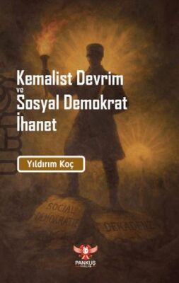 Kemalist Devrim ve Sosyal Demokrat İhane - 1
