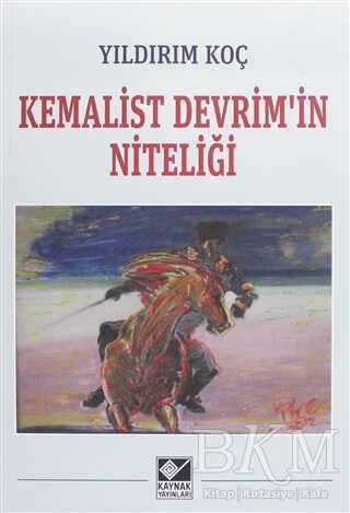 Kemalist Devrim`in Niteliği - Kaynak Yayınları