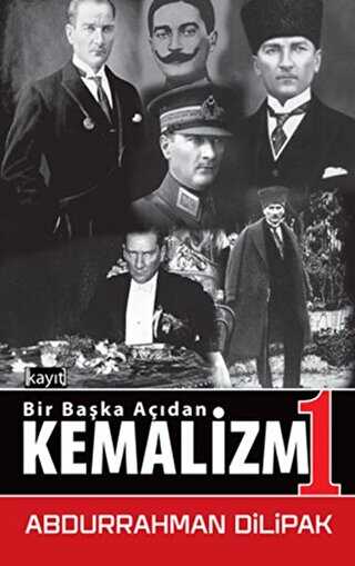 Kemalizm 1 - Bir Başka Açıdan - Kayıt Yayınları