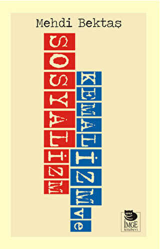 Kemalizm ve Sosyalizm - İmge Kitabevi Yayınları