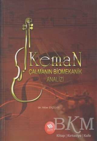 Keman Çalmanın Biomekanik Analizi - Eğitim Yayınevi - Bilimsel Eserler