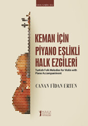 Keman İçin Piyano Eşlikli Halk Ezgileri - Müzik Eğitimi Yayınları
