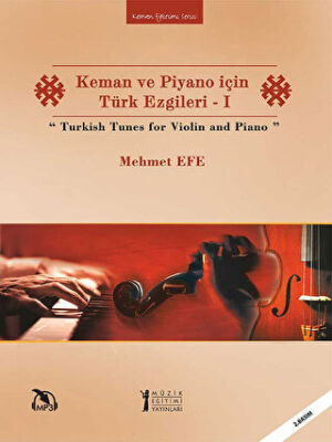 Keman ve Piyano için Türk Ezgileri - 1 - Turkish Tunes for Violin and Piano kapağı