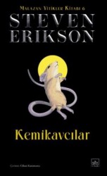 Kemikavcılar - Malazan Yitikler Kitabı 6 - İthaki Yayınları