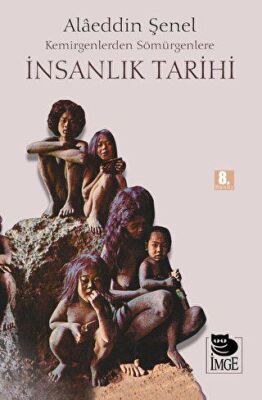 Kemirgenlerden Sömürgenlere İnsanlık Tarihi - 1