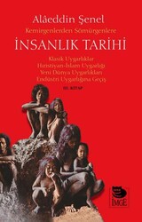 Kemirgenlerden Sömürgenlere İnsanlık Tarihi III. Kitap - İmge Kitabevi Yayınları