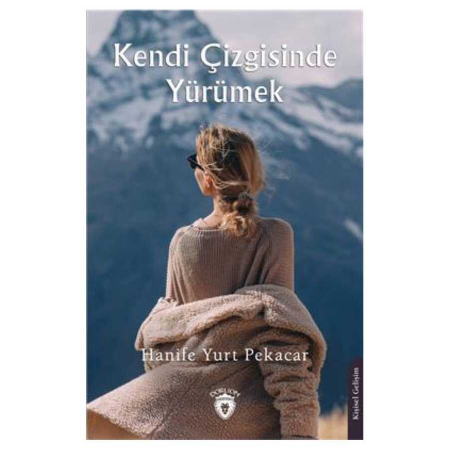 Kendi Çizgisinde Yürümek - 1