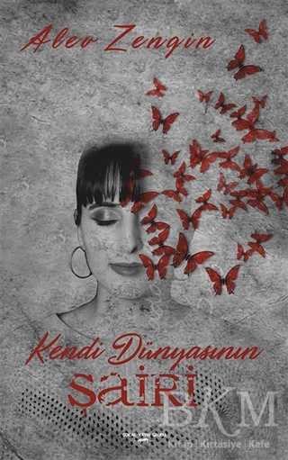 Kendi Dünyasının Şairi - Sokak Kitapları Yayınları