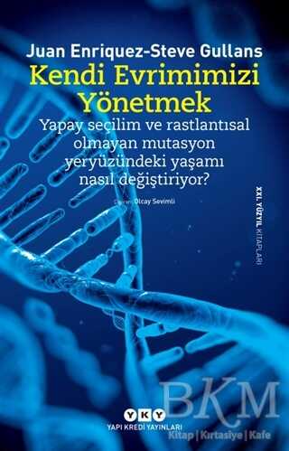 Kendi Evrimimizi Yönetmek - Yapı Kredi Yayınları