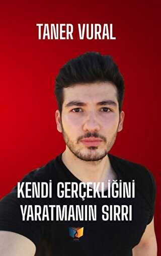 Kendi Gerçekliğini Yaratmanın Sırrı - 1