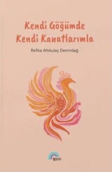 Kendi Göğümde Kendi Kanatlarımla - İgloo Yayınevi