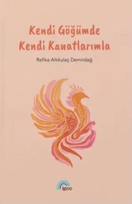 Kendi Göğümde Kendi Kanatlarımla - 1