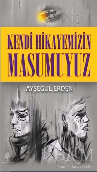 Kendi Hikayemizin Masumuyuz - 1