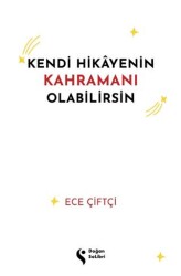 Kendi Hikayenin Kahramanı Olabilirsin - Doğan Solibri