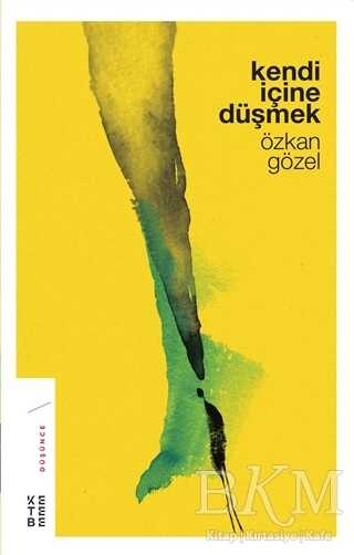 Kendi İçine Düşmek - Ketebe Yayınları