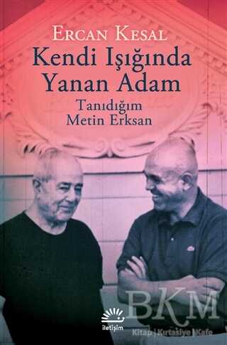 Kendi Işığında Yanan Adam - İletişim Yayınevi