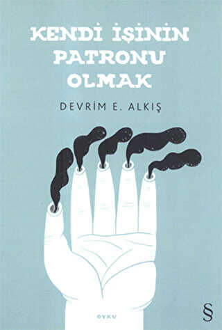 Kendi İşinin Patronu Olmak - Everest Yayınları