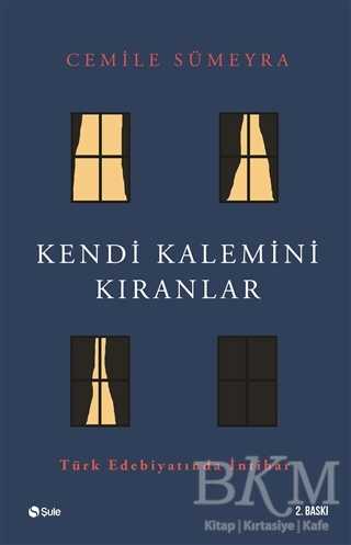 Kendi Kalemini Kıranlar - Şule Yayınları