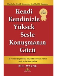 Kendi Kendine Yüksek Sesle Konuşmanın Gücü - Kreatif Yayınları
