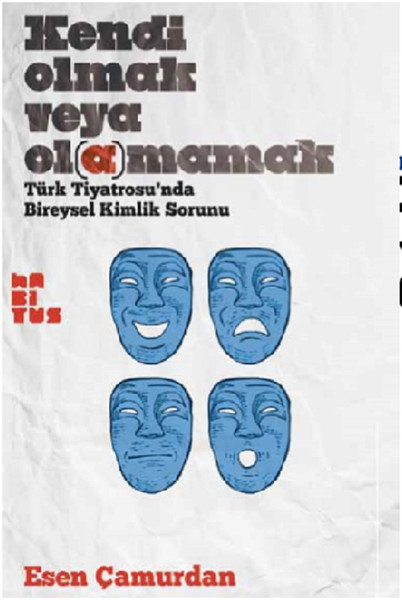 Kendi Olmak Veya Olamamak - Habitus Kitap