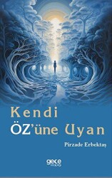 Kendi Öz`üne Uyan - Gece Kitaplığı