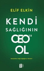 Kendi Sağlığı`nın Ceo`su Ol - Mona Kitap