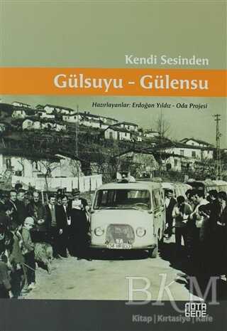 Kendi Sesinden Gülsuyu-Gülensu - Nota Bene Yayınları