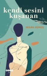 Kendi Sesini Kuşanan - Hece Yayınları