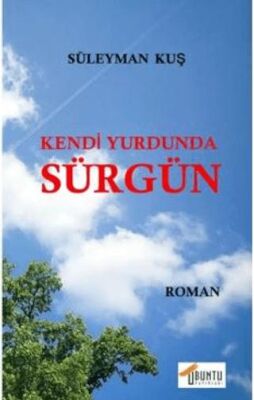 Kendi Yurdunda Sürgün - 1
